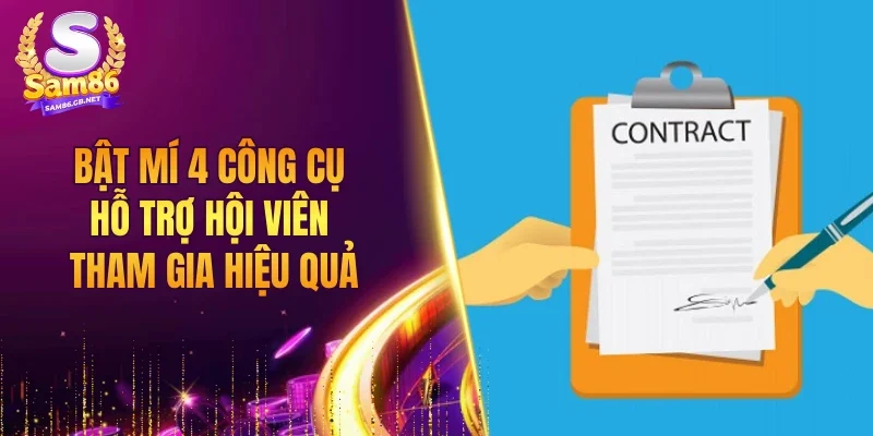 Bật mí 4 công cụ hỗ trợ hội viên tham gia hiệu quả