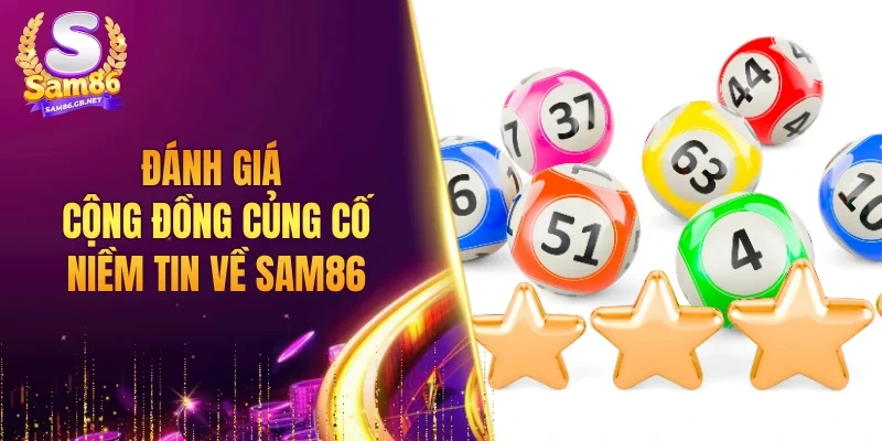 Đánh giá cộng đồng củng cố niềm tin về SAM86