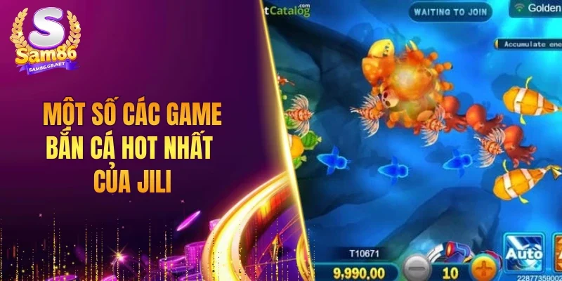 Một số các game bắn cá hot nhất của JILI
